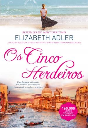 Cover of the book Os Cinco Herdeiros by ELIZABETH ADLER