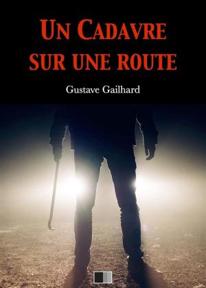 Cover of the book Un cadavre sur une route by Pierre Commelin