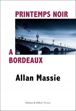 Cover of the book Printemps noir à Bordeaux by Joël Dicker