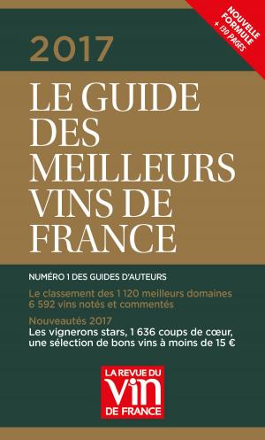 Book cover of Le Guide des Meilleurs Vins de France 2017