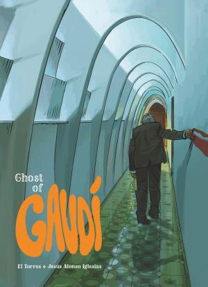 Book cover of Ghost of Gaudi - Tome 1 - Ghost of Gaudi