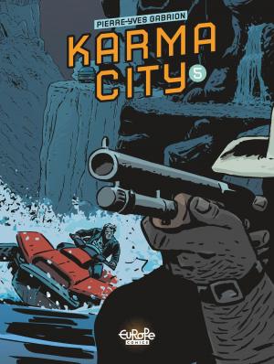 Cover of the book Karma City - Tome 1 - Karma City #5 by Griffo, Stephen Desberg