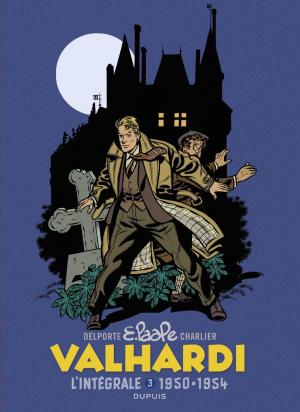 Book cover of Valhardi Intégrale - tome 3 - L'intégrale 1950-1954