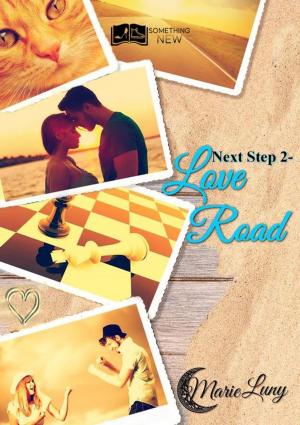 Cover of the book Next Step, tome 2 : Love Road by Caroline Costa