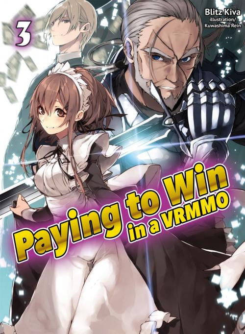 Cover of the book Paying to Win in a VRMMO: Volume 3 by Blitz Kiva, J-Novel Club