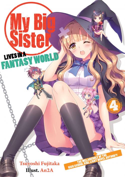 Cover of the book My Big Sister Lives in a Fantasy World: The Melancholy of the High School Girl Light Novel Author?! by Tsuyoshi Fujitaka, J-Novel Club