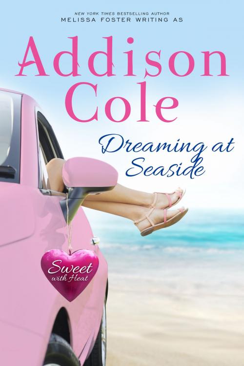 Cover of the book Dreaming at Seaside by Addison Cole, World Literary Press