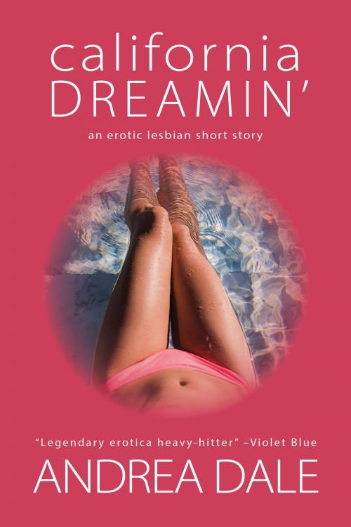 Cover of the book California Dreamin' by Andrea Dale, Soul's Road Press
