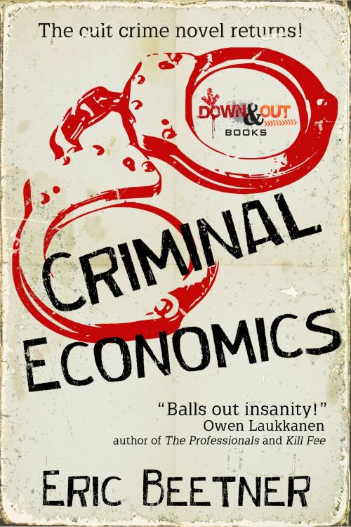 Cover of the book Criminal Economics by Eric Beetner, Down & Out Books