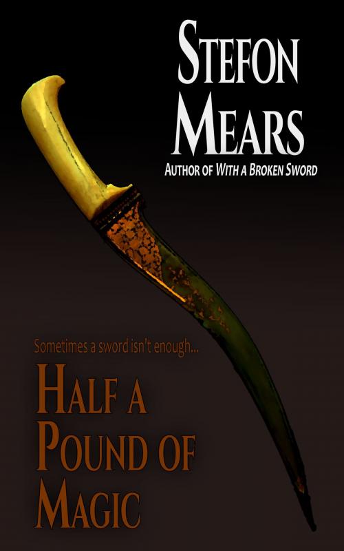 Cover of the book Half a Pound of Magic by Stefon Mears, Thousand Faces Publishing