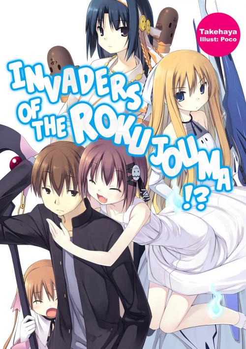 Cover of the book Invaders of the Rokujouma!? Volume 1 by Takehaya, J-Novel Club
