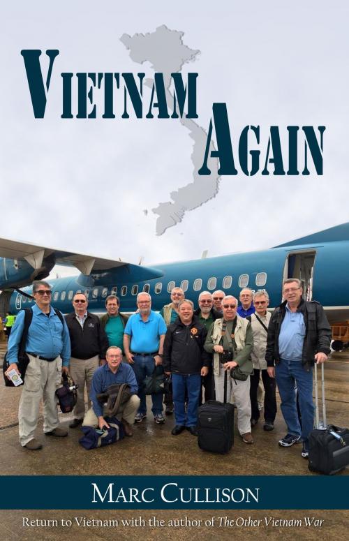 Cover of the book Vietnam...Again by Marc Cullison, Imzadi Publishing, LLC