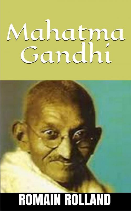 Cover of the book Mahatma Gandhi by Romain Rolland, NT