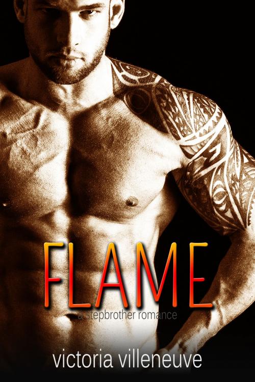 Cover of the book Flame (A Stepbrother Romance) by Victoria Villeneuve, Diamond Star Publishing
