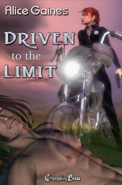 Cover of the book 2nd Edition Driven to the Limit by Alice Gaines, Changeling Press LLC