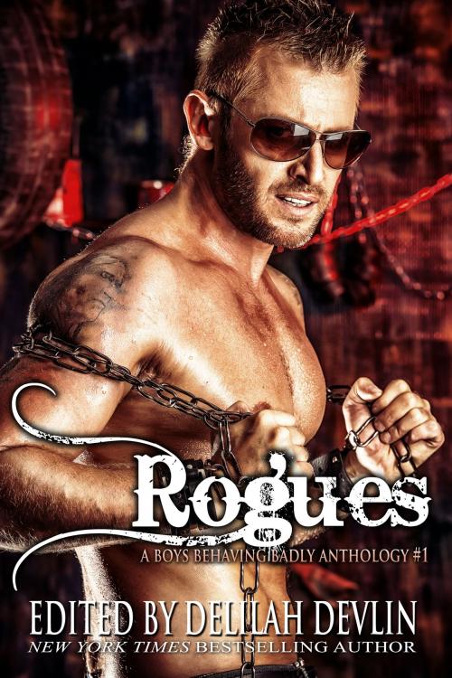 Cover of the book Rogues by Delilah Devlin, Elle James, Megan Mitcham, Emma Jay, Bibi Rizer, Tray Ellis, Jennifer Kacey, Axa Lee, Delilah Night, Mia Hopkins, Erzabet Bishop, Cela Winter, T. G. Haynes, Cynthia Young, Twisted Page Inc