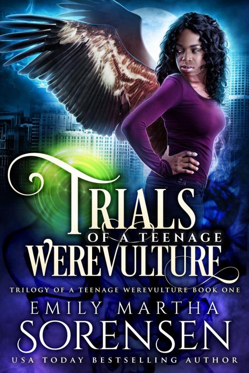 Cover of the book Trials of a Teenage Werevulture by Emily Martha Sorensen, Emily Martha Sorensen