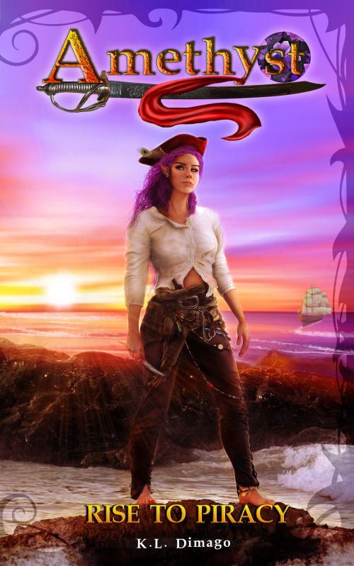 Cover of the book Amethyst: Rise to Piracy by K.L. Dimago, Kellan Publishing