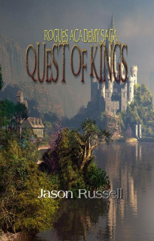 Cover of the book Rogues Academy Saga by Jason Russell, Kellan Publishing