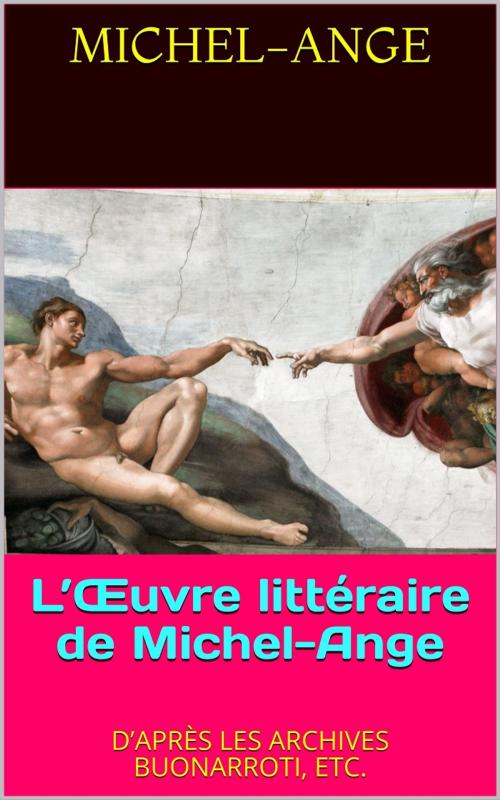Cover of the book L’Œuvre littéraire de Michel-Ange by Michel-Ange, PRB