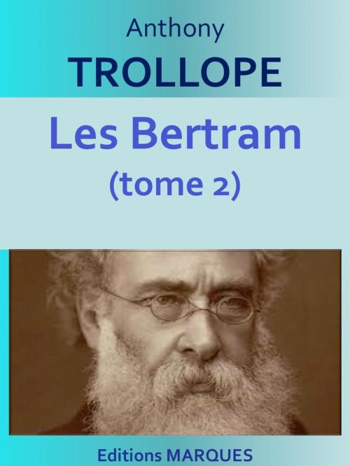 Cover of the book Les Bertram by Anthony TROLLOPE, Editions MARQUES