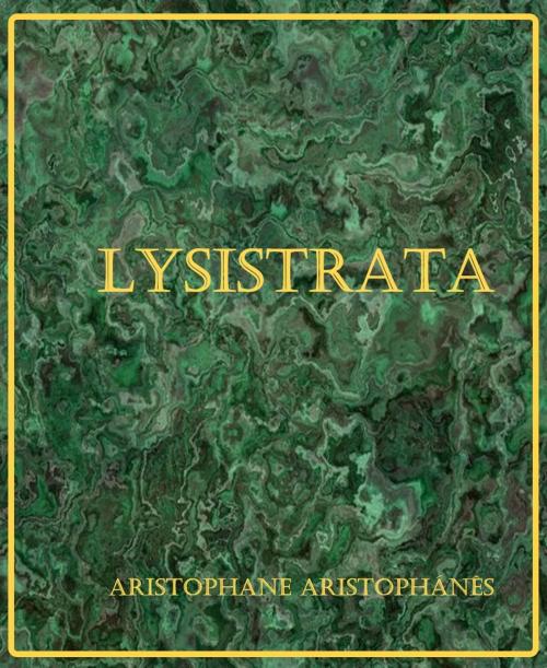 Cover of the book Lysistrata (Annoté et avec Notice) by Aristophane Aristophánês, er