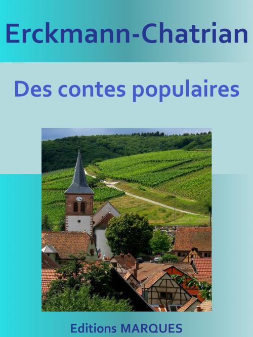 Cover of the book Des contes populaires by Erckmann-Chatrian, Editions MARQUES