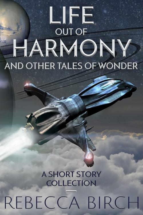 Cover of the book Life Out of Harmony by Rebecca Birch, Rebecca Birch