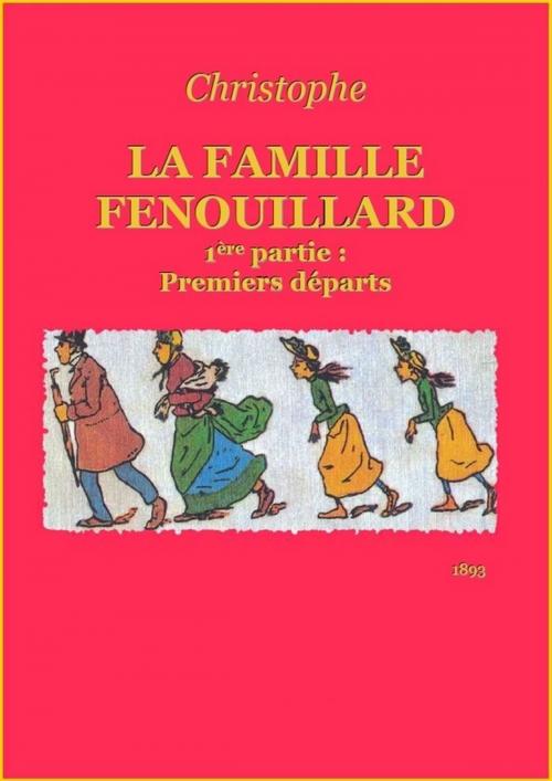 Cover of the book La famille Fenouillard by Christophe, Colin