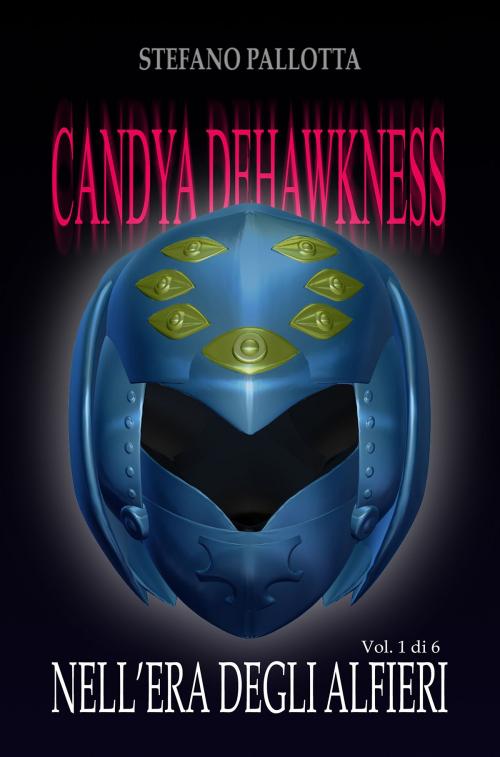 Cover of the book CANDYA DEHAWKNESS NELL'ERA DEGLI ALFIERI by Stefano Pallotta, Stefano Pallotta