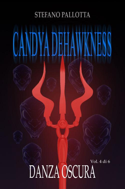 Cover of the book CANDYA DEHAWKNESS DANZA OSCURA by Stefano Pallotta, Stefano Pallotta