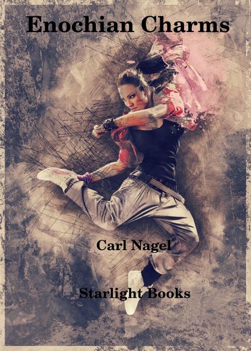 Cover of the book Enochain Charms by Carl Nagel, Starlight Books
