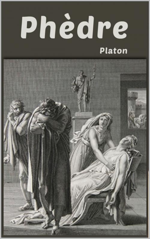 Cover of the book Phèdre by Platon, Traducteurs:  Victor Cousin, pp
