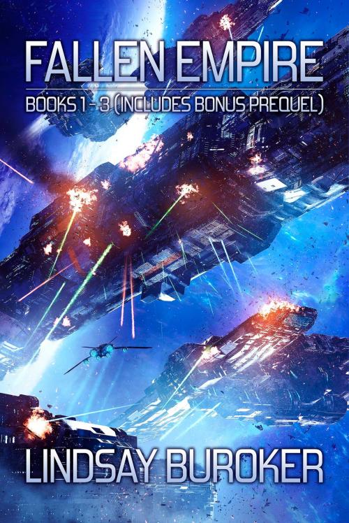 Cover of the book The Fallen Empire Collection (Books 1-3 + Prequel) by Lindsay Buroker, Lindsay Buroker