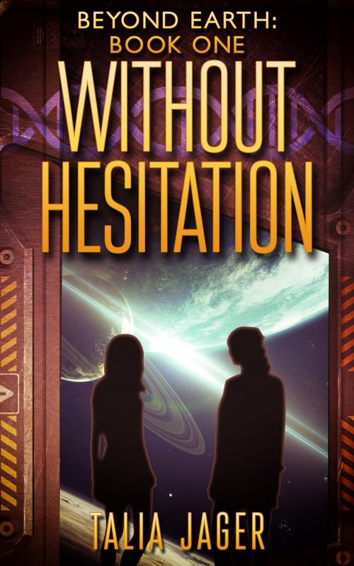Cover of the book Without Hesitation by Talia Jager, Talia Jager