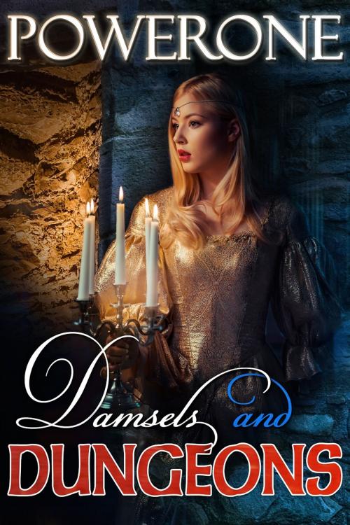 Cover of the book Damsels and Dungeons by Powerone, Sizzler