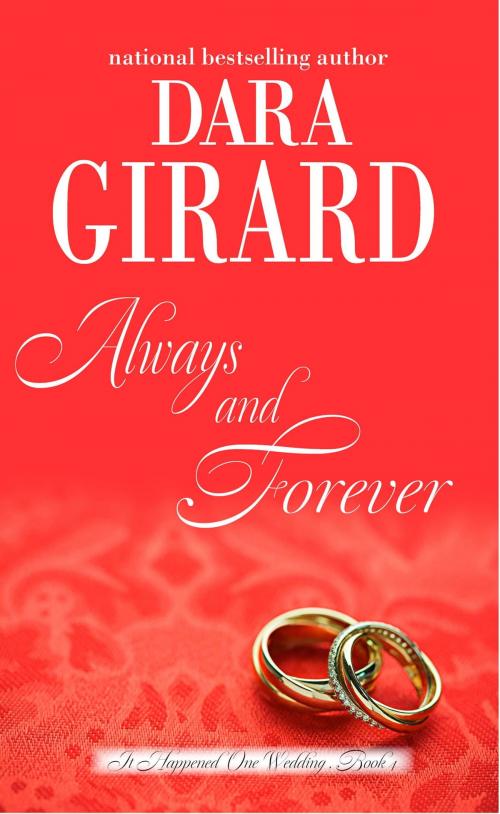 Cover of the book Always and Forever by Dara Girard, ILORI PRESS BOOKS LLC