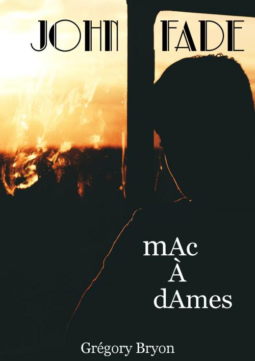 Cover of the book mAc À dAmes by Grégory Bryon, Grégory Bryon
