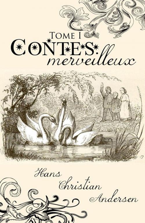 Cover of the book Contes merveilleux - Tome I by Hans Christian Andersen, France