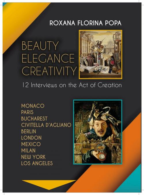 Cover of the book Beauty, Elegance, Creativity by Roxana Florina Popa, Roxana Florina Popa