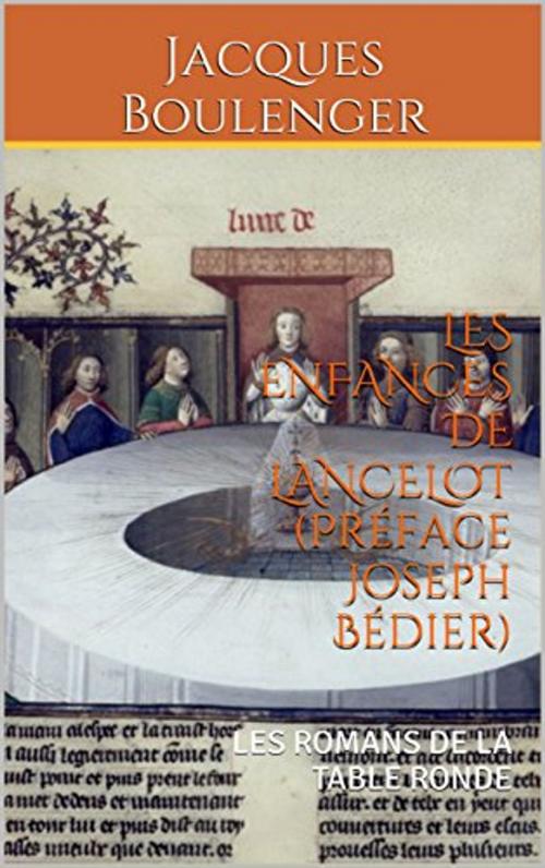 Cover of the book LES ENFANCES DE LANCELOT (Préface Joseph Bédier) by Jacques Boulenger, er