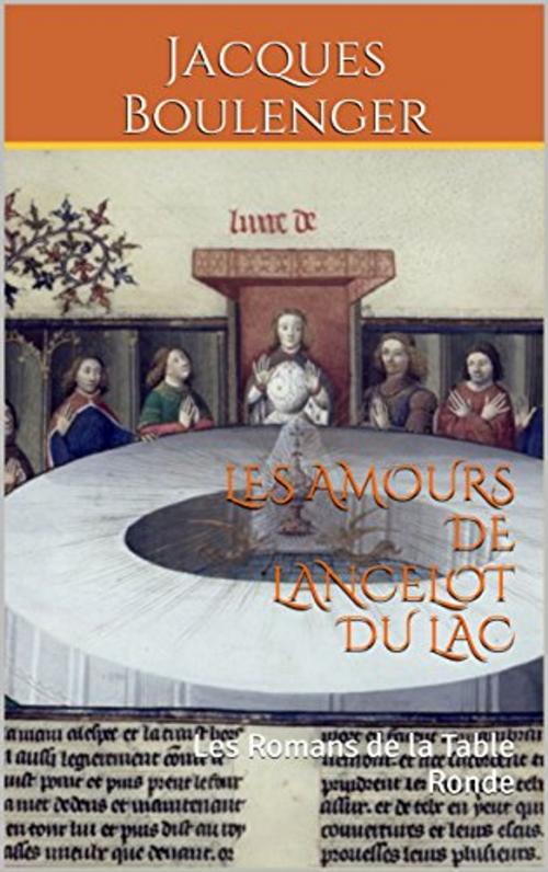 Cover of the book LES AMOURS DE LANCELOT DU LAC (Préface Joseph Bédier) by Jacques BOULENGER, er
