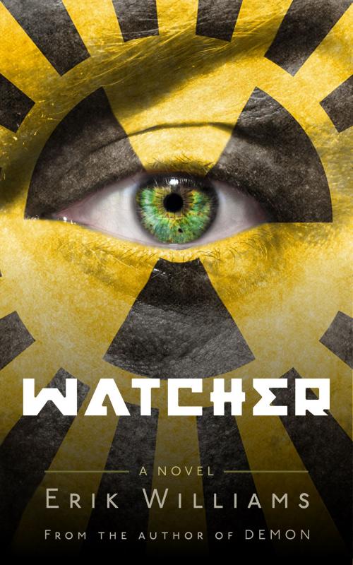 Cover of the book Watcher by Erik Williams, Erik Williams