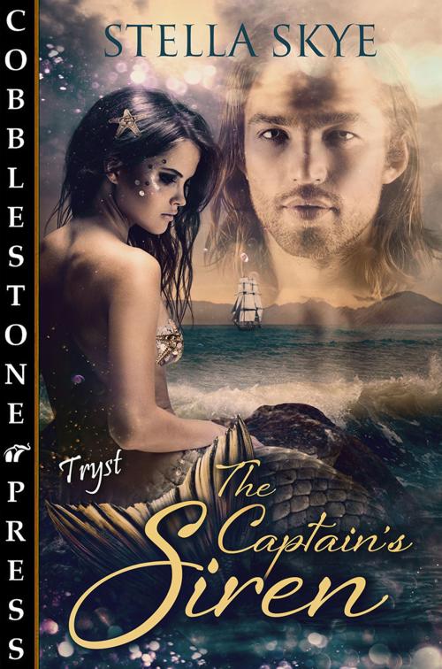 Cover of the book The Captain's Siren by Stella Sky, Cobblestone Press