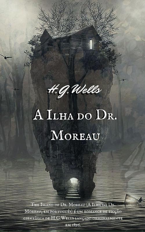 Cover of the book A Ilha do Dr. Moreau by H.G.Wells, Books Pub