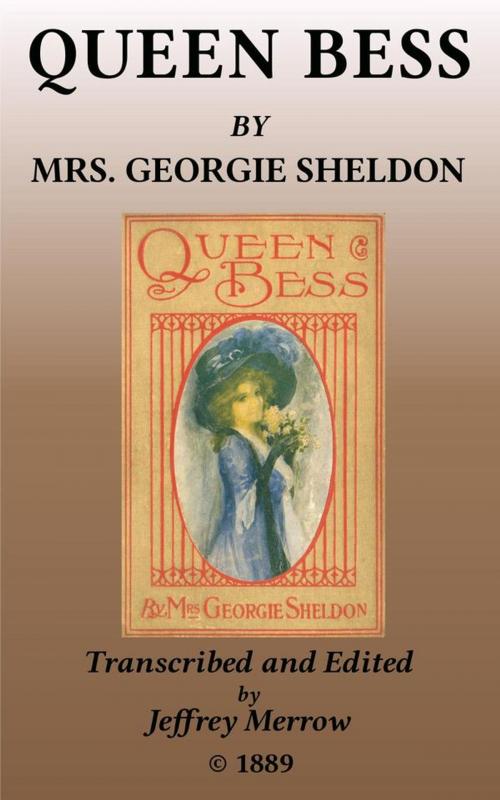 Cover of the book Queen Bess by Georgie Sheldon, Tadalique and Company