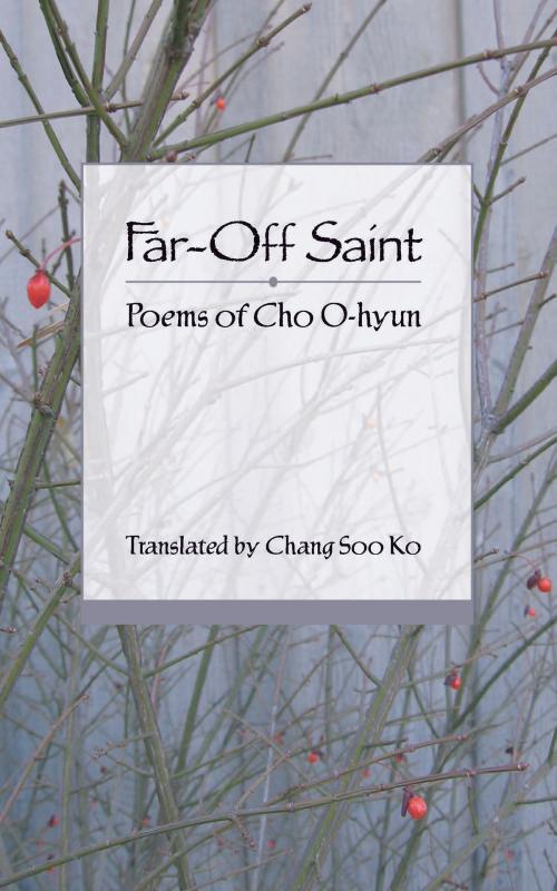 Cover of the book Far-Off Saint by cho O-hyun, Chang Soo Ko, Jain Publishing Company