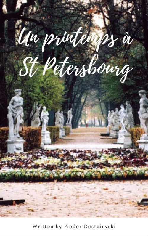 Cover of the book Un printemps à St Petersbourg by Fiodor Dostoïevski, koumimi