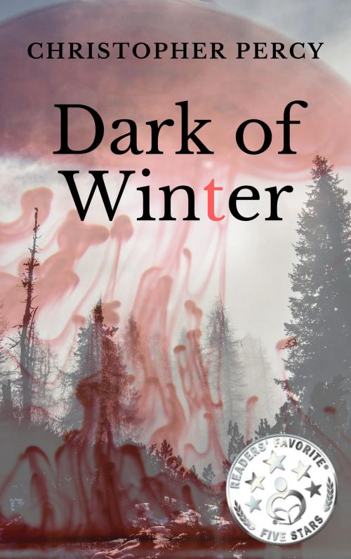 Cover of the book Dark of Winter by Christopher Percy, Christopher Percy