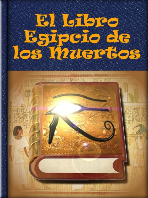 Cover of the book El Libro Egipcio de los Muertos by Anónimo, Libro Móvil